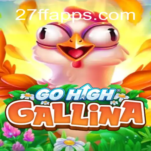 Exploring the Intriguing World of GoHighGallina and the Mysterious 27FF