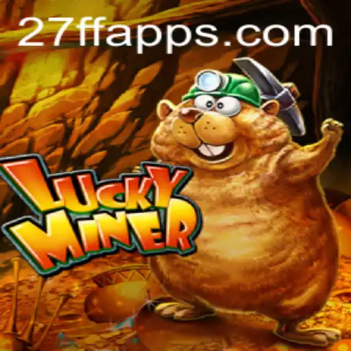 Mastering the Thrilling World of LuckyMiner: Navigating the 27FF Challenge
