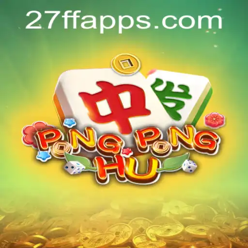 PONGPONGHU: A Thrilling New Era in Gaming with 27FF